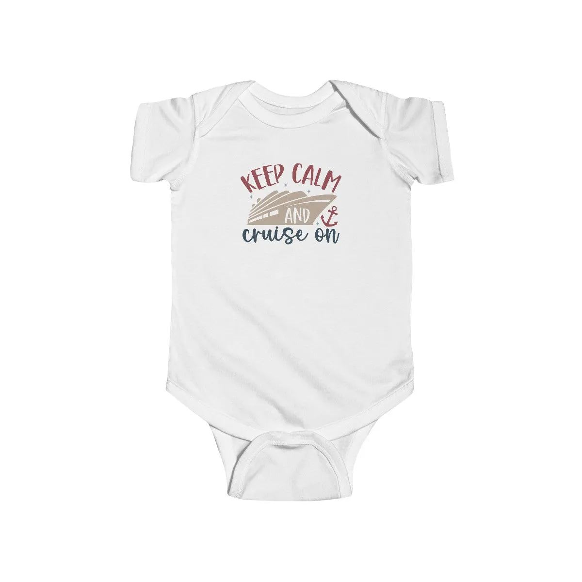 Keep Calm and Cruise on-Infant Fine Jersey Bodysuit/Infant Fine Jersey Tee/Unisex Jersey Short Sleeve Tee/Unisex Heavy Blend™ Hooded Sweatshirt