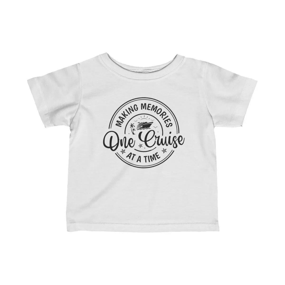 Making Memories One Cruise at a Time  Infant Fine Jersey Bodysuit/Infant Fine Jersey Tee/Unisex Jersey Short Sleeve Tee/Unisex Heavy Blend™ Hooded Sweatshirt