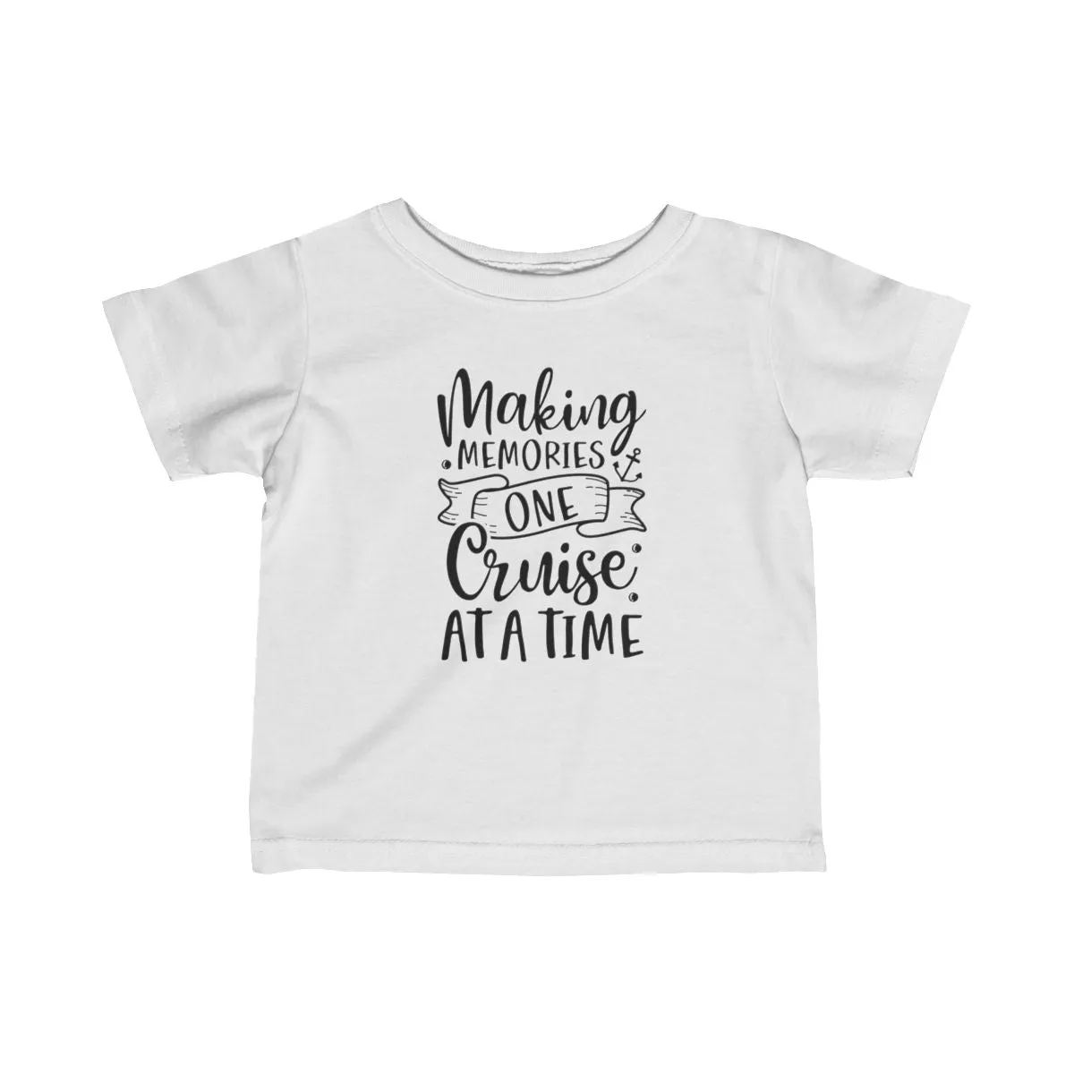 Making memories one cruise at a time- Infant Fine Jersey Bodysuit/Infant Fine Jersey Tee/Unisex Jersey Short Sleeve Tee/Unisex Heavy Blend™ Hooded Sweatshirt