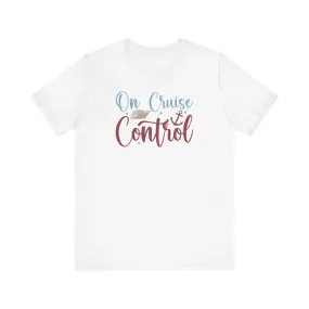 On Cruise Control-Infant Fine Jersey Bodysuit/Infant Fine Jersey Tee/Unisex Jersey Short Sleeve Tee/Unisex Heavy Blend™ Hooded Sweatshirt